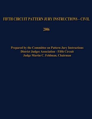 Fifth Circuit Pattern Jury Instructions - Civil Paperback Createspace Independent Publishing Platform