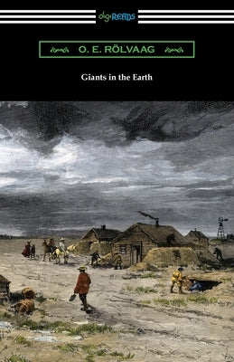 Giants in the Earth Paperback Digireads.com