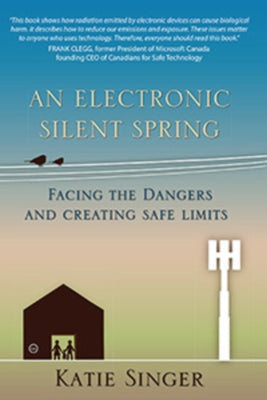 An Electronic Silent Spring: Facing the Dangers and Creating Safe Limits Paperback Portal Books