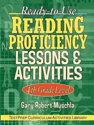 Ready-To-Use Reading Proficiency Lessons & Activities: 4th Grade Level Paperback Jossey-Bass