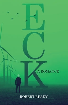 Eck: A Romance Atmosphere Press
