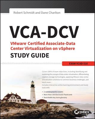 Vca-DCV Vmware Certified Associate on Vsphere Study Guide: Vcad-510 by Schmidt, Robert