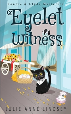 Eyelet Witness Paperback Cozy Queen Publishing LLC