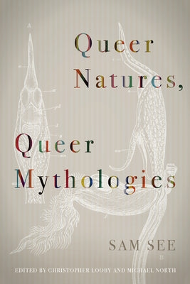 Queer Natures, Queer Mythologies Paperback Fordham University Press