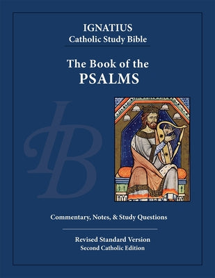 Paperback copy of The Book of Psalms by Ignatius Press, showing the front cover with religious artwork and title.