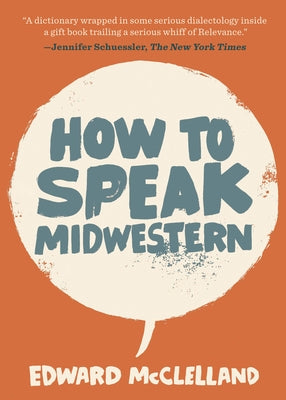 How to Speak Midwestern Paperback Belt Publishing