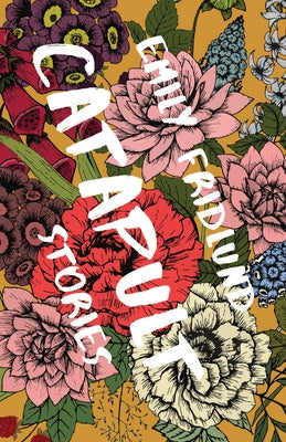 Catapult: Stories Paperback Sarabande Books