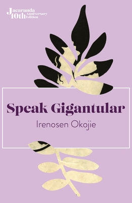 Paperback of Speak Gigantular by Jacaranda Books featuring cover art with bold typography and colorful design.