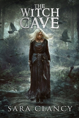 The Witch Cave: Scary Supernatural Horror with Monsters Paperback Independently Published