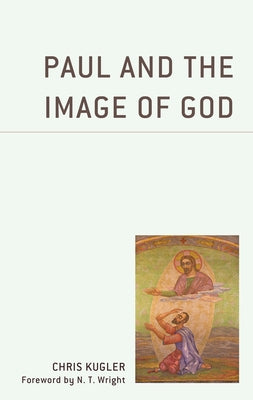 Paul and the Image of God Paperback Fortress Academic