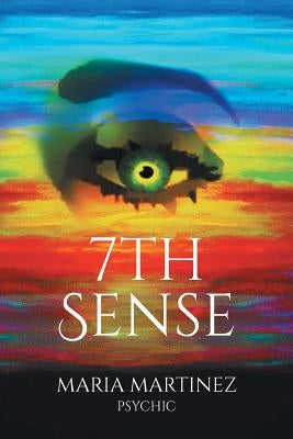7th Sense by Martinez, Maria