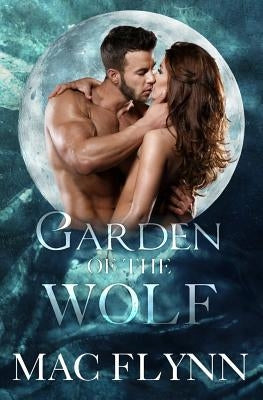 Garden of the Wolf (Werewolf / Shifter Romance) Paperback Createspace Independent Publishing Platform