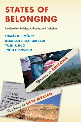States of Belonging: Immigration Policies, Attitudes, and Inclusion Paperback Russell Sage Foundation