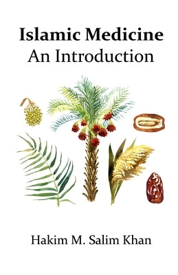 Islamic Medicine: An Introduction Paperback Mohsin Health