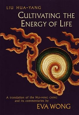 Cultivating the Energy of Life Paperback Shambhala