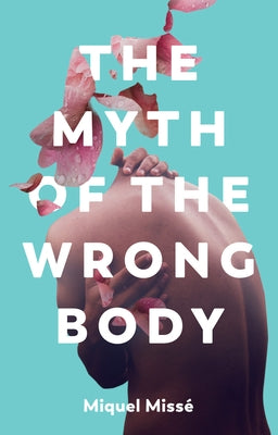 The Myth of the Wrong Body Paperback Polity Press