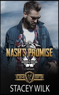 Nash's Promise: Brotherhood Protectors World Paperback Independently Published
