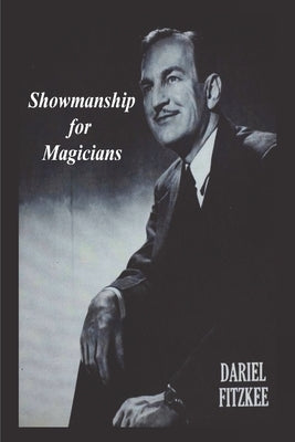 Showmanship for Magicians Paperback Must Have Books