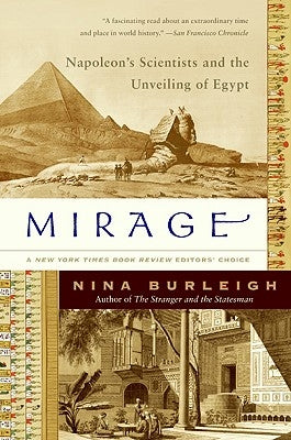 Mirage: Napoleon's Scientists and the Unveiling of Egypt Paperback Harper Perennial