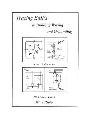Tracing Emfs in Building Wiring and Grounding Paperback Createspace Independent Publishing Platform