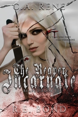 The Reaper Incarnate Paperback C.A. Rene