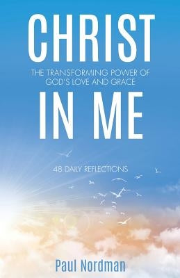 Christ in Me Paperback Xulon Press