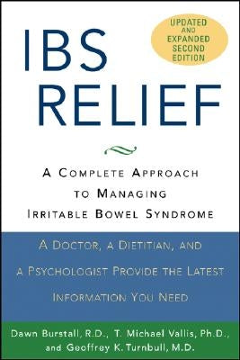 Ibs Relief: A Complete Approach to Managing Irritable Bowel Syndrome Paperback Wiley