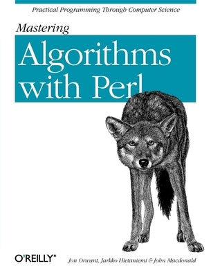 Mastering Algorithms with Perl Paperback O'Reilly Media