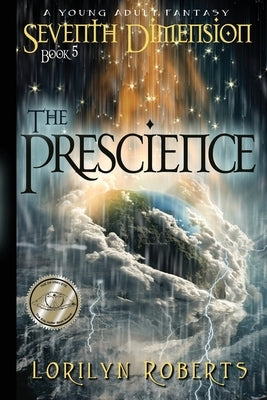 Seventh Dimension - The Prescience: A Young Adult Fantasy Paperback Rear Guard Publishing