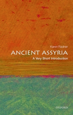 Paperback of Ancient Assyria: A Very Short Introduction by Oxford University Press, USA, showing the book cover with historical artwork.