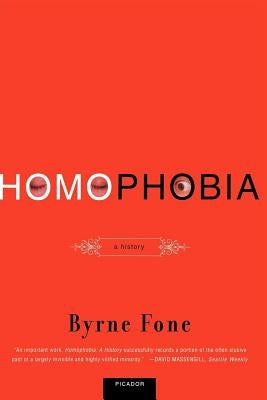 Homophobia: A History Paperback Picador USA