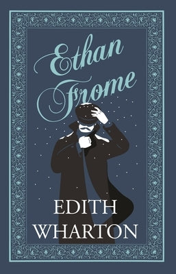 Ethan Frome: Annotated Edition Paperback Alma Books