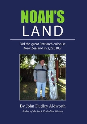 Noah's Land Paperback Truthful History Publications