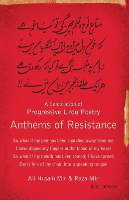 Anthems of Resistance: A Celebration of Progressive Urdu Poetry Paperback Roli Books