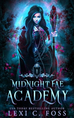 Midnight Fae Academy: Book One Paperback Lexi C. Foss
