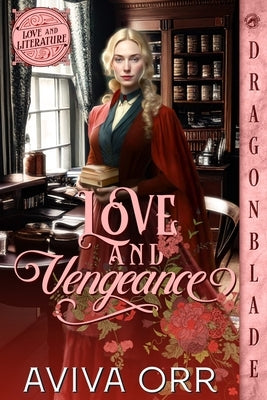 Love and Vengeance Paperback Dragonblade Publishing, Inc.