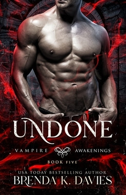 Undone (Vampire Awakenings, Book 5) Paperback Independently Published