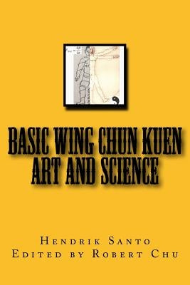 Basic Wing Chun Kuen: Art and Science Paperback Amazon Digital Services LLC - KDP Print US