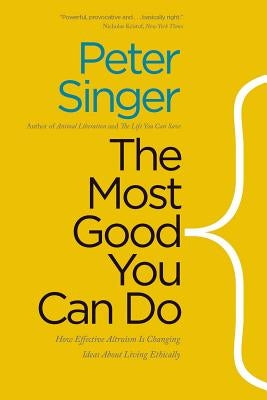 Paperback book titled "The Most Good You Can Do" by Yale University Press, featuring a cover with text and design elements.