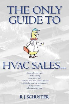 The Only Guide to HVAC Sales... Paperback Createspace Independent Publishing Platform