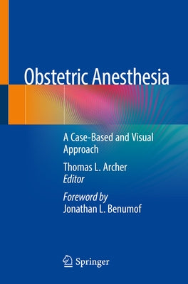 Obstetric Anesthesia: A Case-Based and Visual Approach Paperback Springer