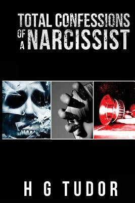 Total Confessions of a Narcissist Paperback Createspace Independent Publishing Platform