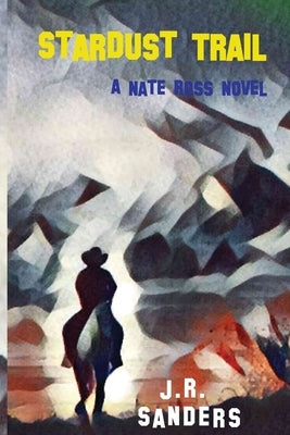 Stardust Trail: A Nate Ross Novel Paperback Historia