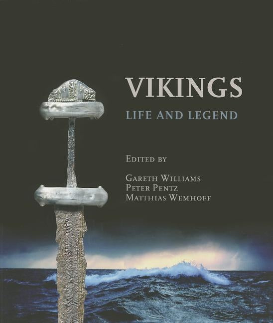 Vikings: Life and Legend Paperback Cornell University Press