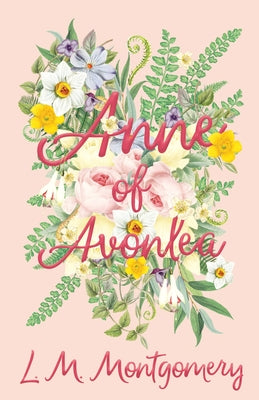 Anne of Avonlea Paperback Read & Co. Children's