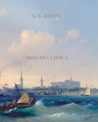 Principia Ethica Paperback Createspace Independent Publishing Platform
