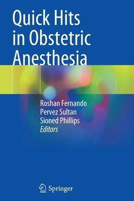 Quick Hits in Obstetric Anesthesia Paperback Springer