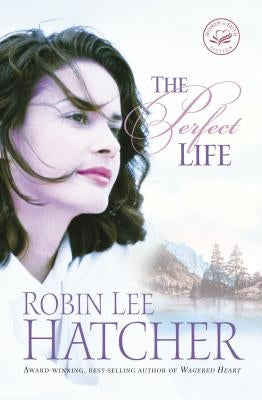 The Perfect Life Paperback Thomas Nelson