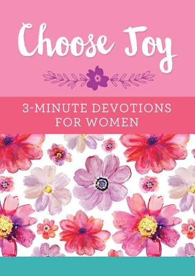 Paperback book titled "Choose Joy: 3-Minute Devotions for Women" by Barbour Publishing, featuring a soft cover with inspiring design.