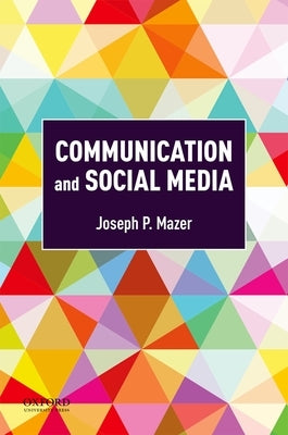 Paperback book titled "Communication and Social Media" by Oxford University Press, USA, with a colorful cover design.